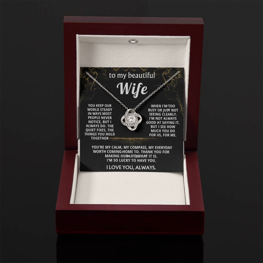 To My Wife, I love you for all you do.