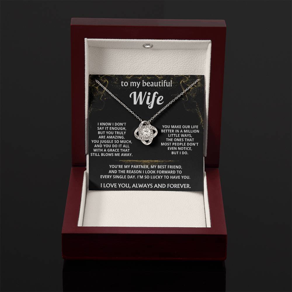 To My Wife, You make my life truly amazing.