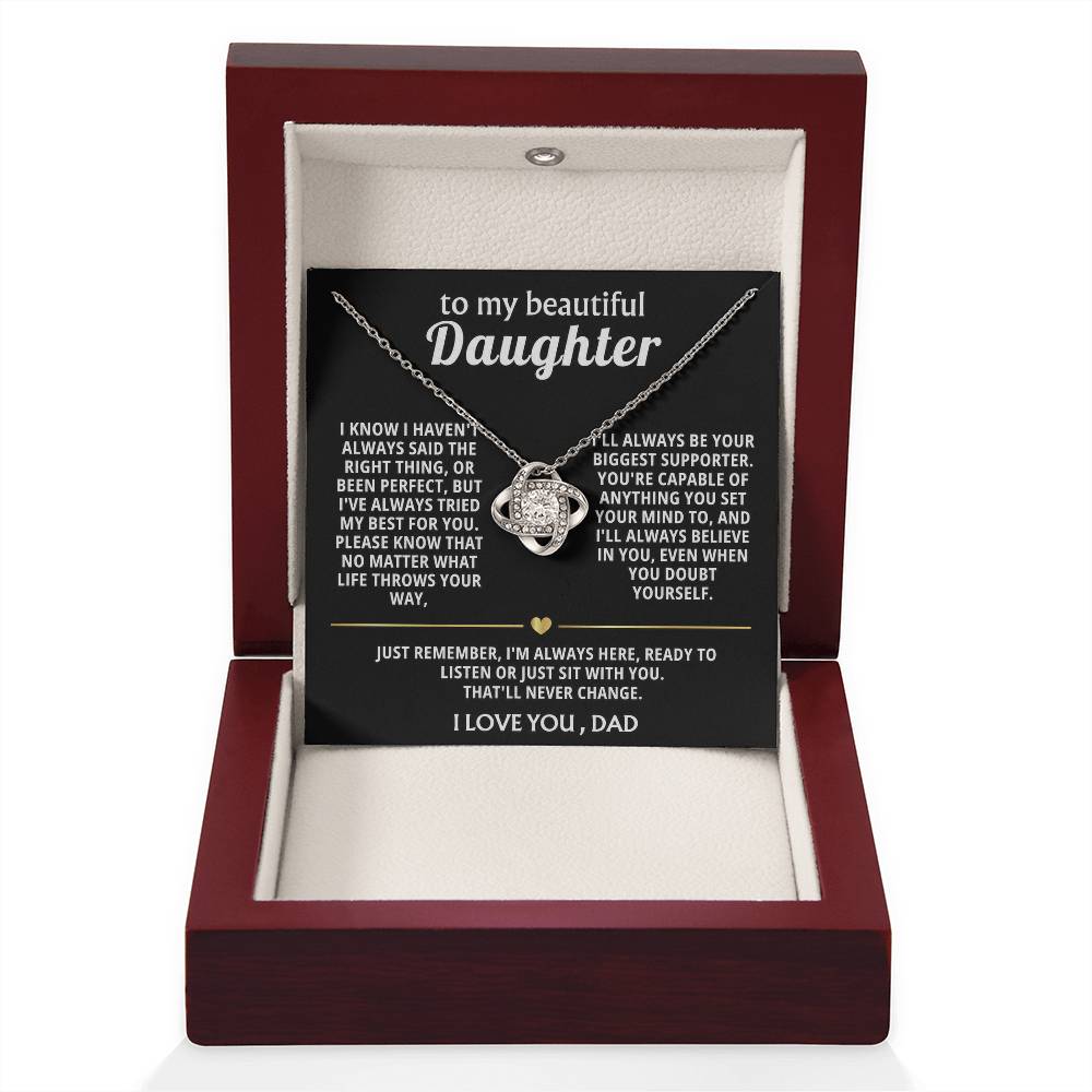 To My Beautiful Daughter, I'm always here for you.