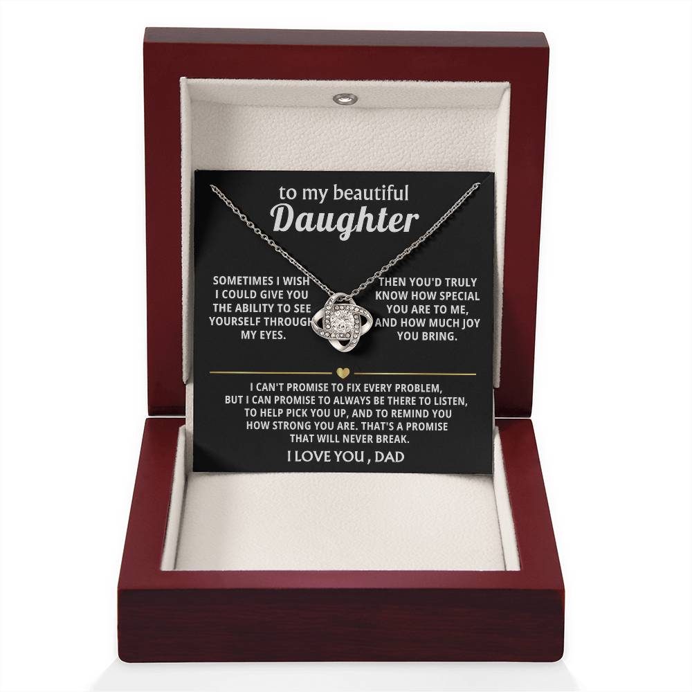To My Beautiful Daughter, I'm always here for you. — [Lux] - Love Knot