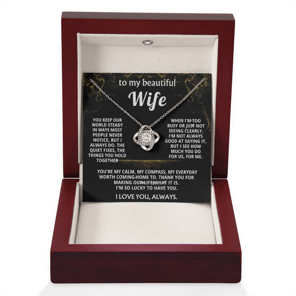 To My Wife, I love you for all you do.