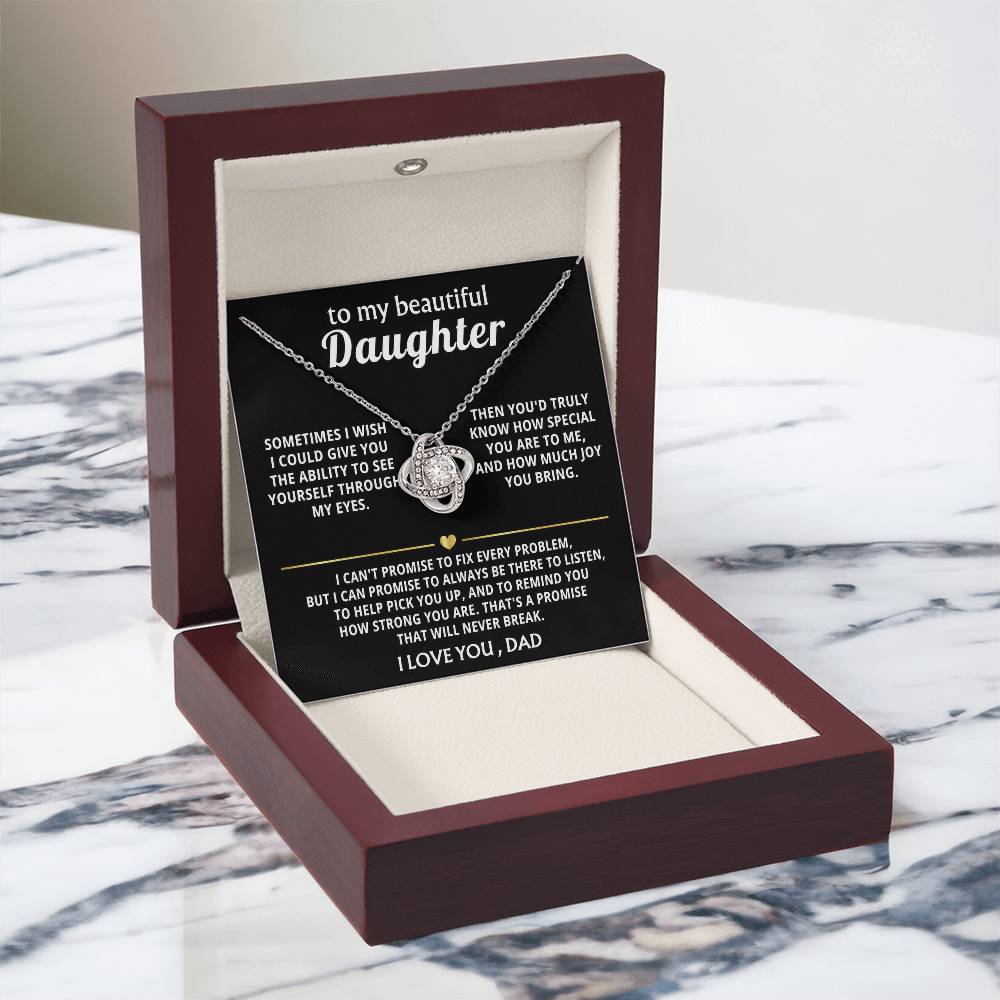To My Beautiful Daughter, I'm always here for you. — [Lux] - Love Knot