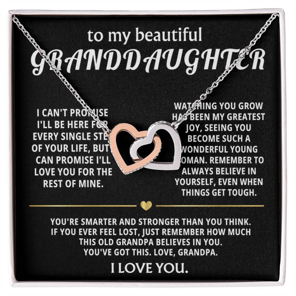 TO MY DEAREST GRANDDAUGHTER, I'll always believe in you, my dear.