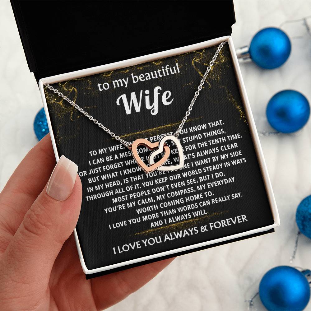 To My Wife, You're my calm, my everyday worth coming home to.