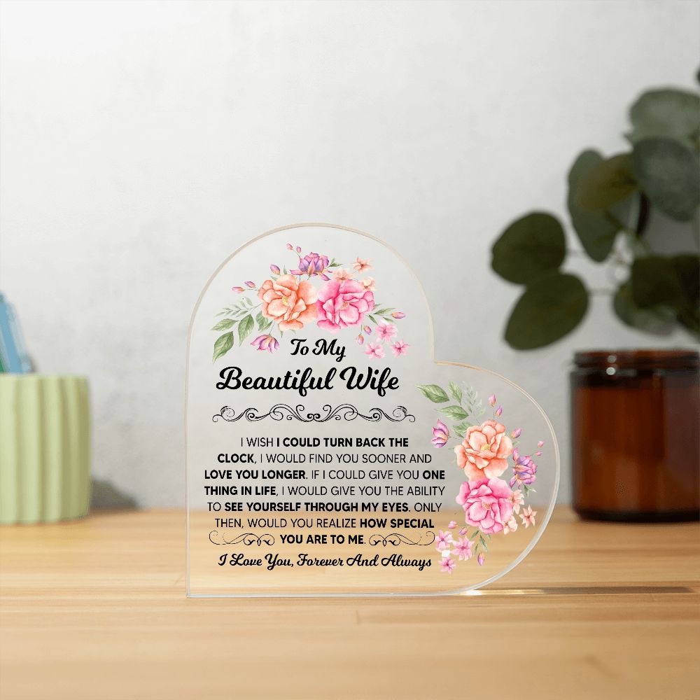 TO MY BEAUTIFUL WIFE HEART ACRYLIC PLAQUE