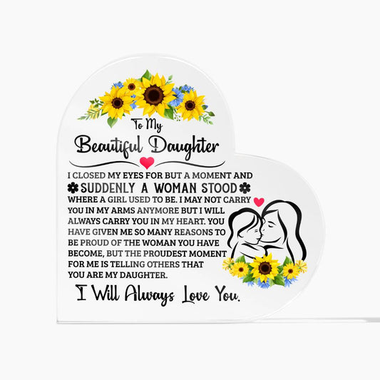 TO MY DAUGHTER PROUD ACRYLIC HEART PLAQUE