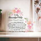 TO MY BEAUTIFUL WIFE HEART ACRYLIC PLAQUE
