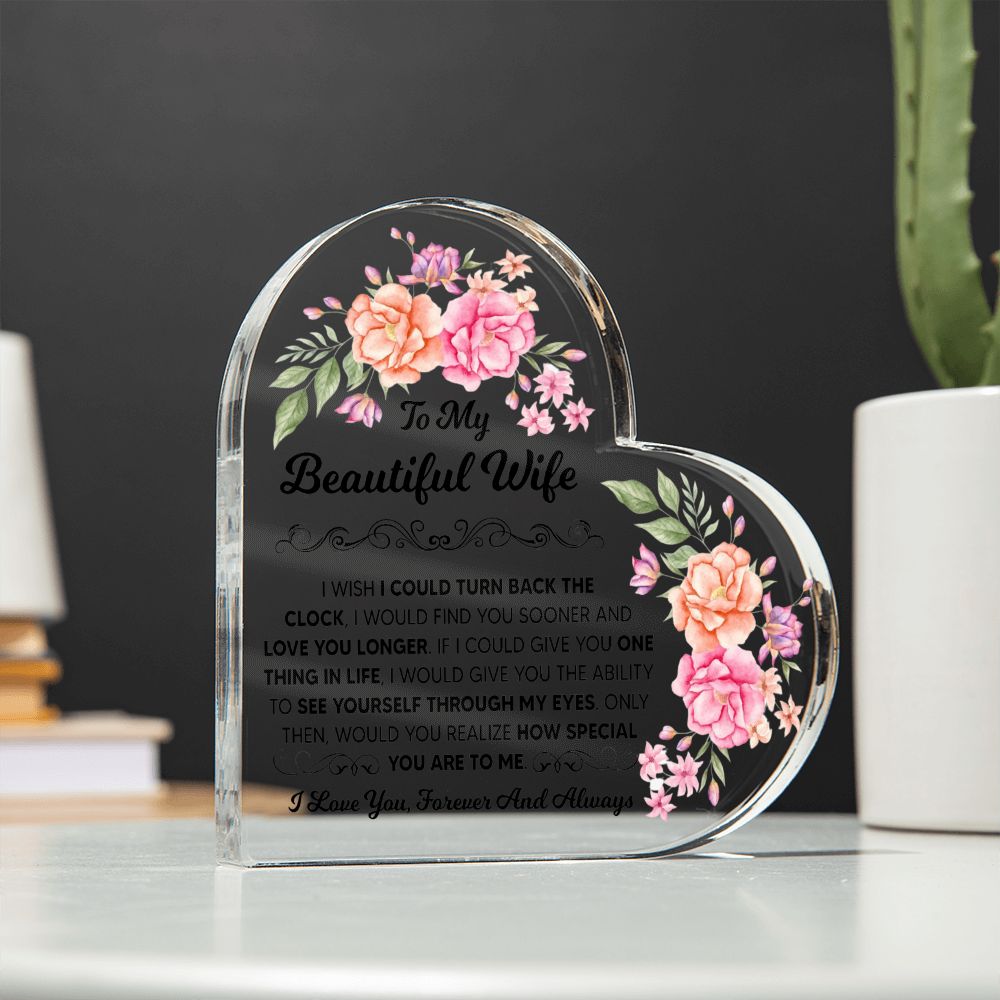 TO MY BEAUTIFUL WIFE HEART ACRYLIC PLAQUE