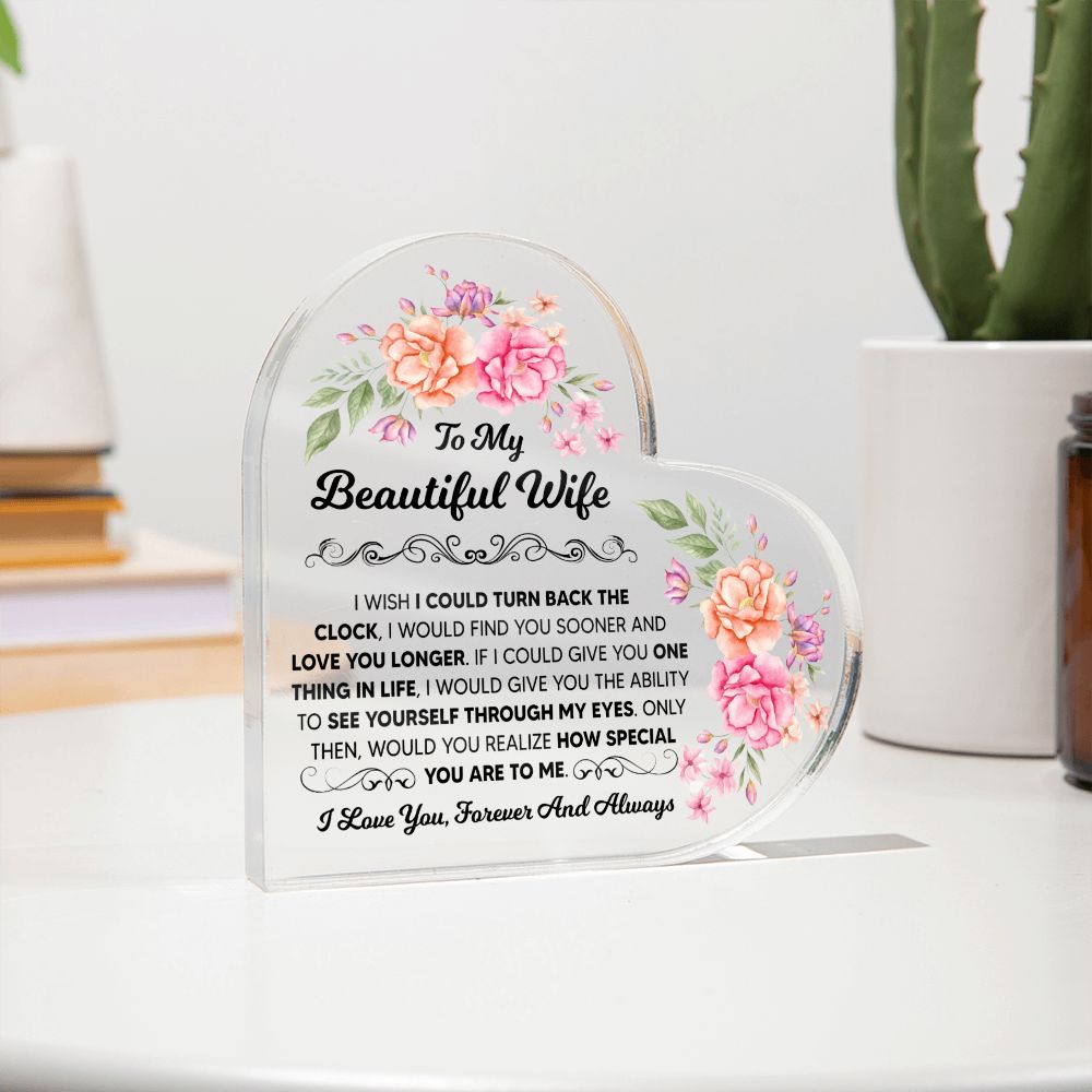 TO MY BEAUTIFUL WIFE HEART ACRYLIC PLAQUE
