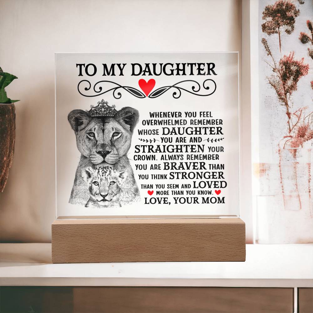 TO MY DAUGHTER LION CROWN ACRYLIC SQUARE PLAQUE