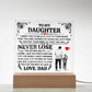 TO MY DAUGHTER PROMISE SQUARE ACRYLIC PLAQUE