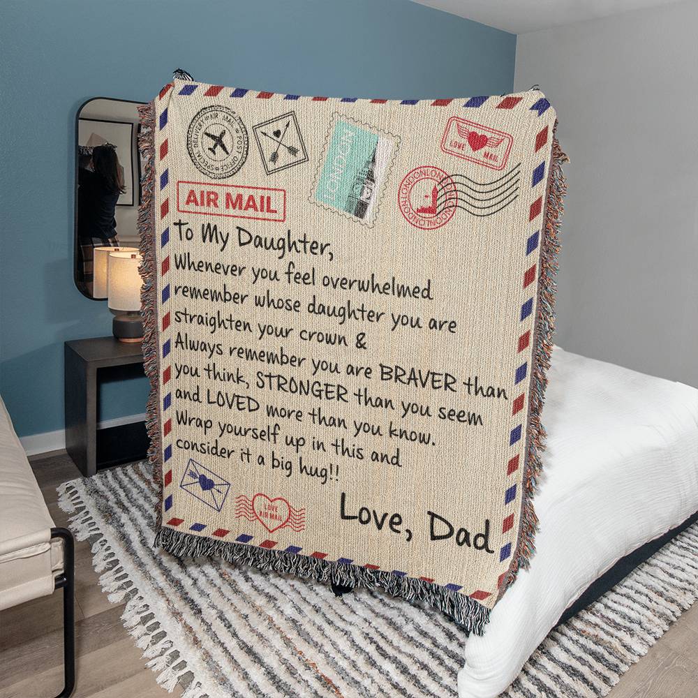 TO MY DAUGHTER FROM DAD BRAVER BLANKET