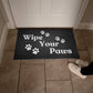 WIPE YOUR PAWS WELCOME MAT