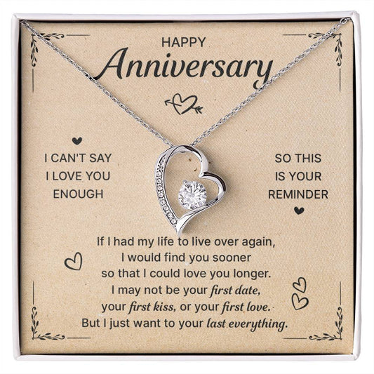 HAPPY ANNIVERSARY LAST EVERYTHING FOREVER LOVE NECKLACE