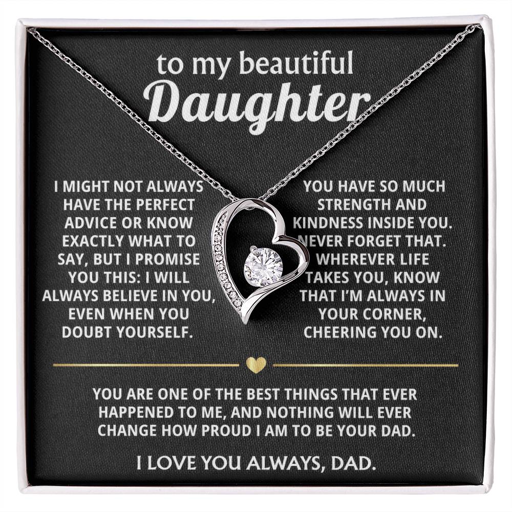 To My Beautiful Daughter, I'll always be in your corner.