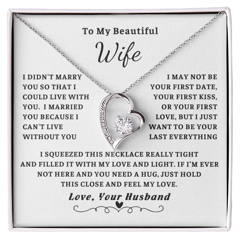 To My Beautiful Wife, just hold this close and feel my love