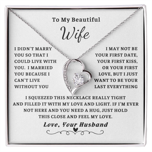 To My Beautiful Wife, just hold this close and feel my love