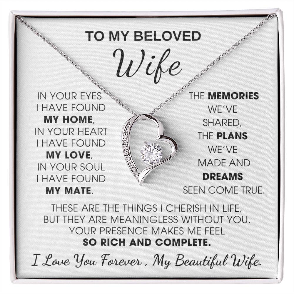 To My Beloved Wife, Your presence makes me feel so rich and complete