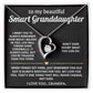 To My Smart Granddaughter, I'm always rooting for you.