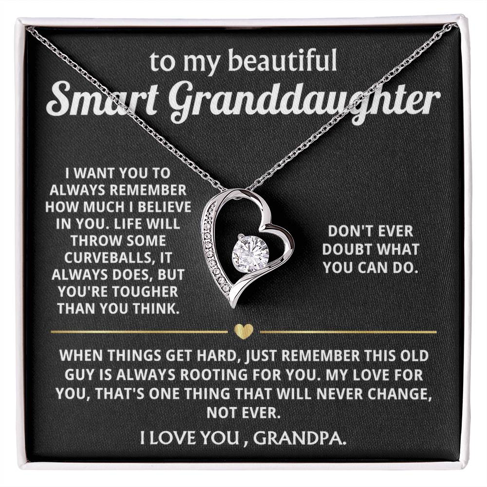To My Smart Granddaughter, I'm always rooting for you.
