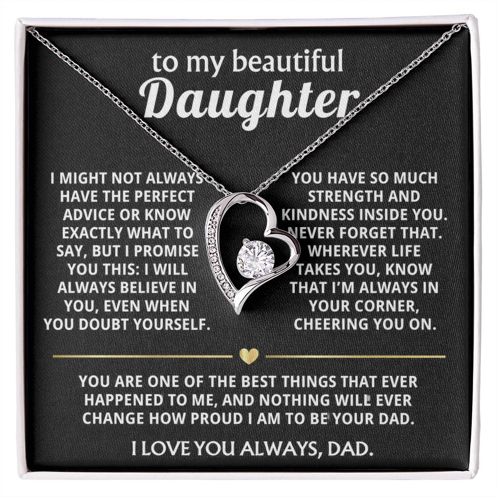 To My Beautiful Daughter, I'm so proud to be your Dad.