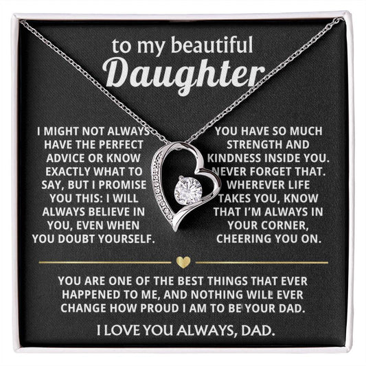 To My Beautiful Daughter, I'm so proud to be your Dad.