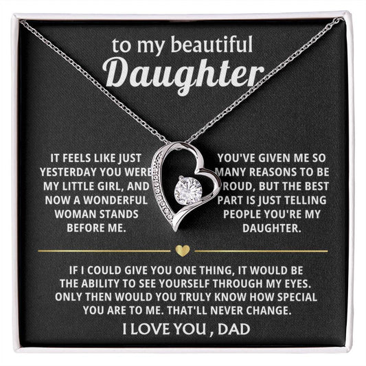 To My Beautiful Daughter, You're truly special in my eyes.