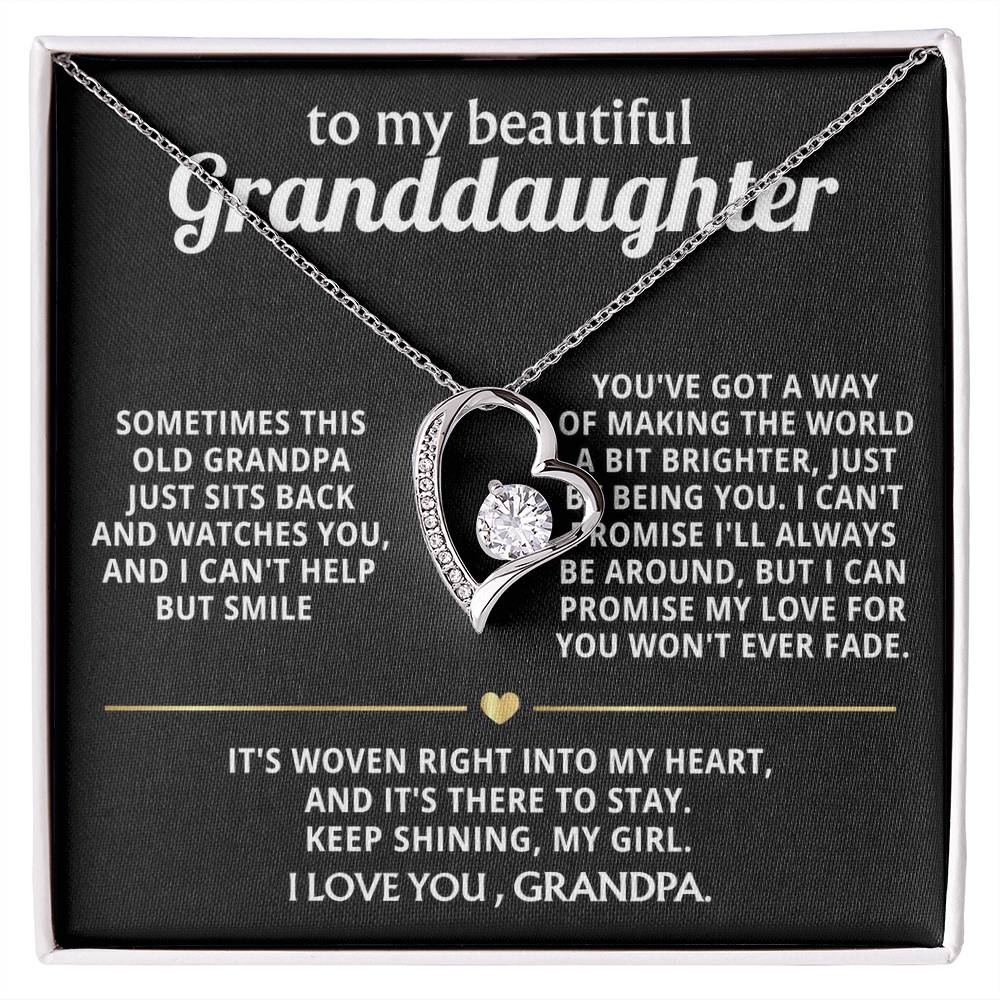 To My Dearest Granddaughter, You make this grandpa so happy.