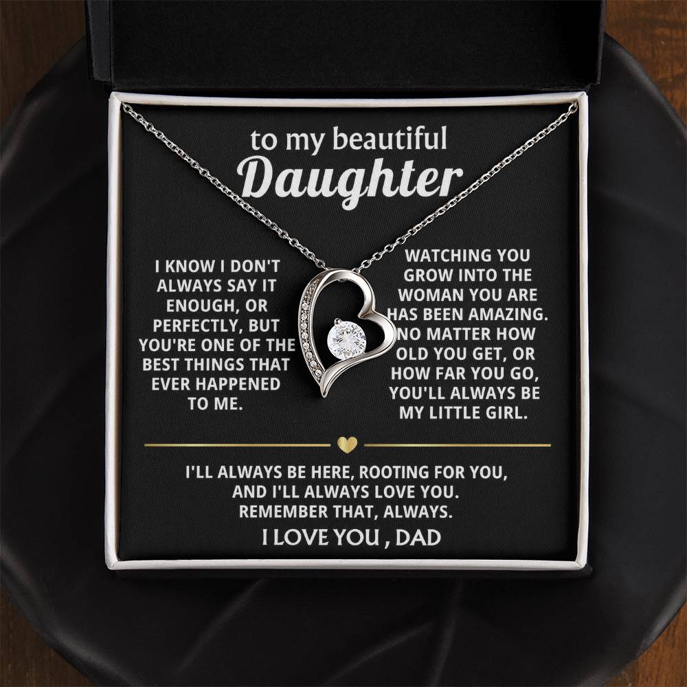 To My Beautiful Daughter, I love watching you grow.