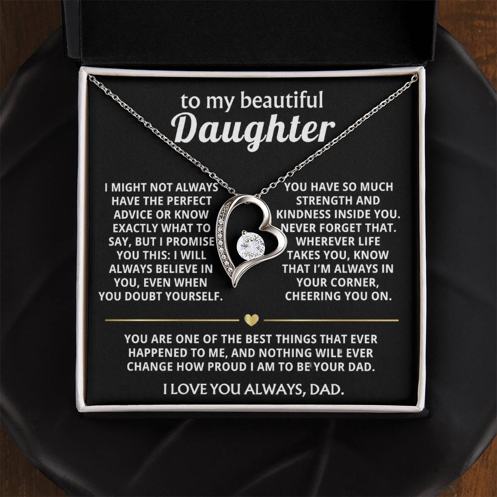 To My Beautiful Daughter, I'm so proud to be your Dad.