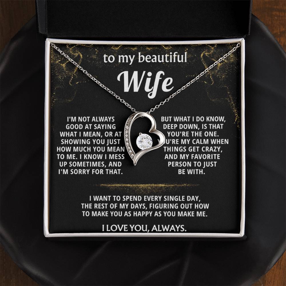 To My Wife, You're my everything, always.
