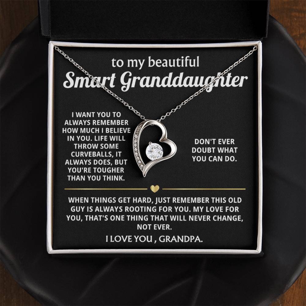 To My Smart Granddaughter, I'm always rooting for you.