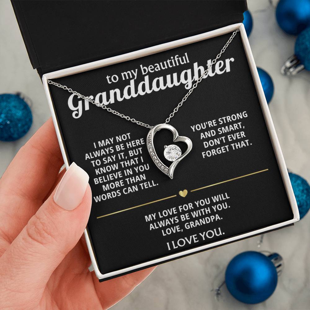 To My Dearest Granddaughter, I'll always believe in you.