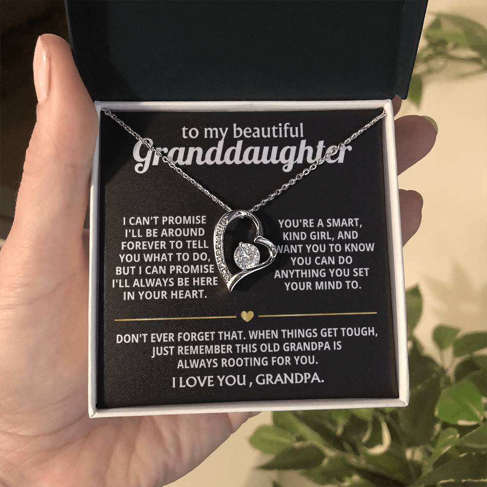 To My Granddaughter, I'll always be in your heart.