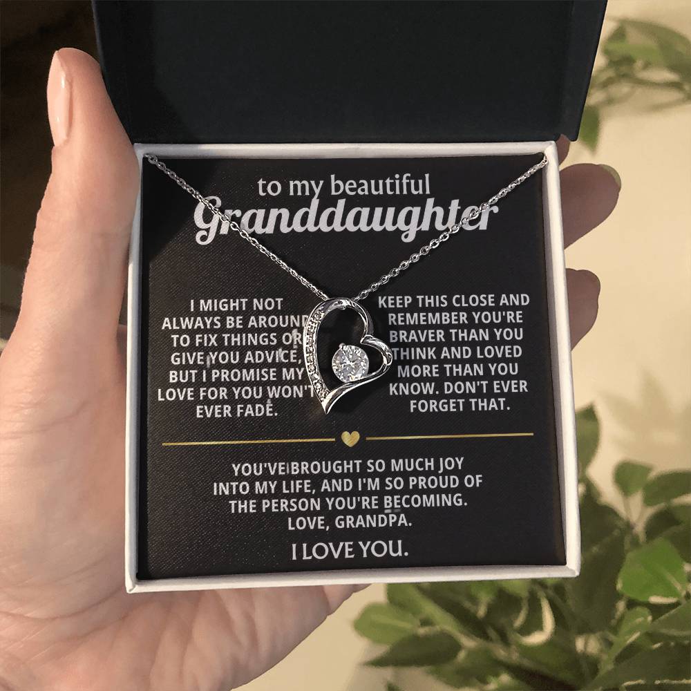To My Dearest Granddaughter, My love for you won't ever fade.