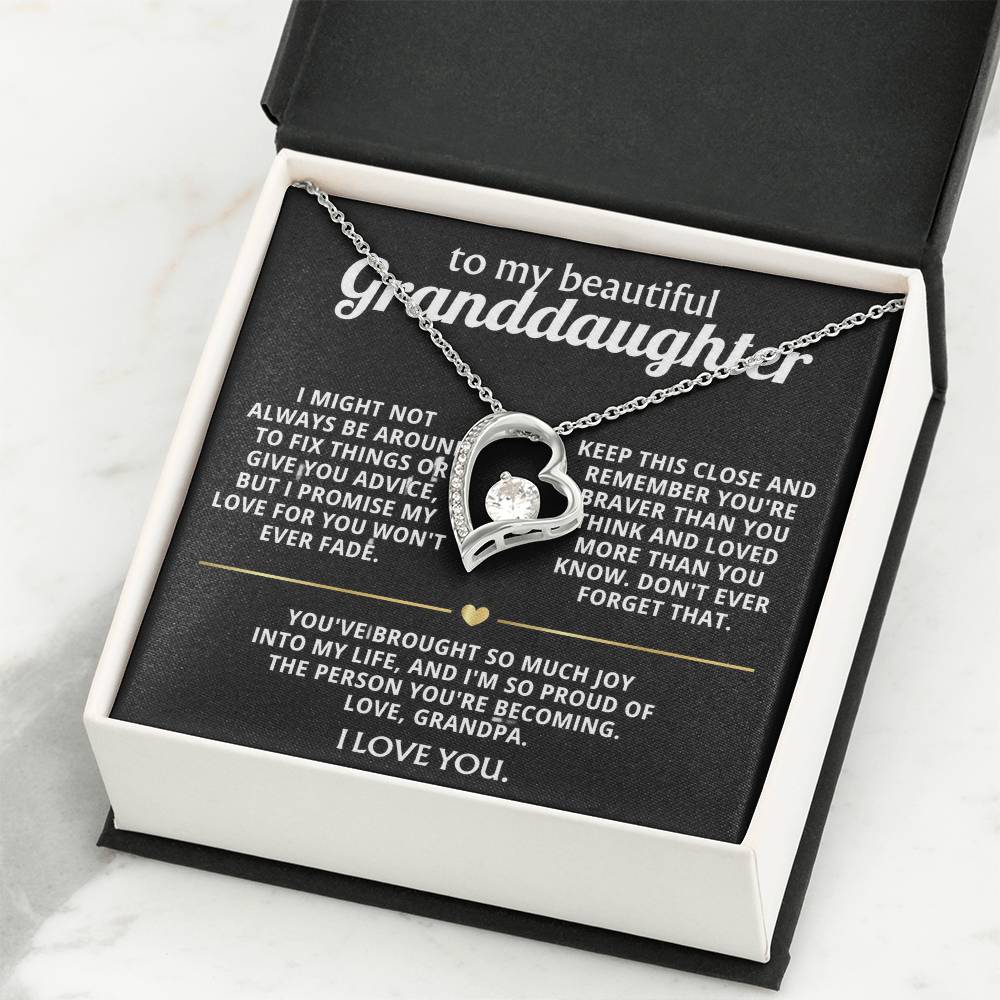 To My Dearest Granddaughter, My love for you won't ever fade.