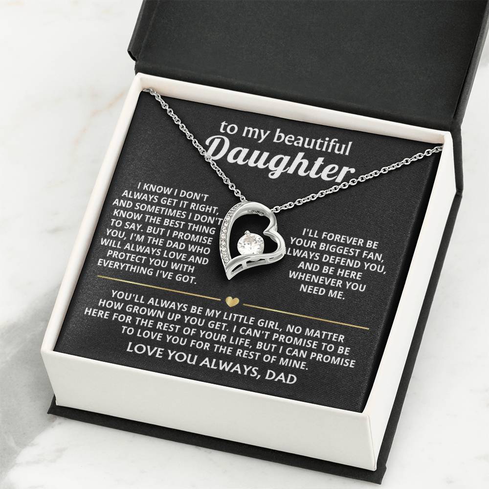 To My Beautiful Daughter, I'll always love and protect my girl.