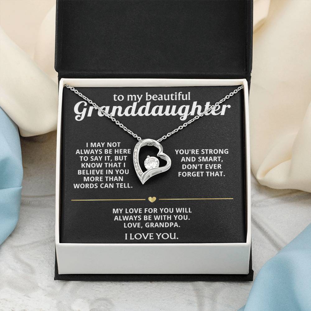 To My Dearest Granddaughter, I'll always believe in you.
