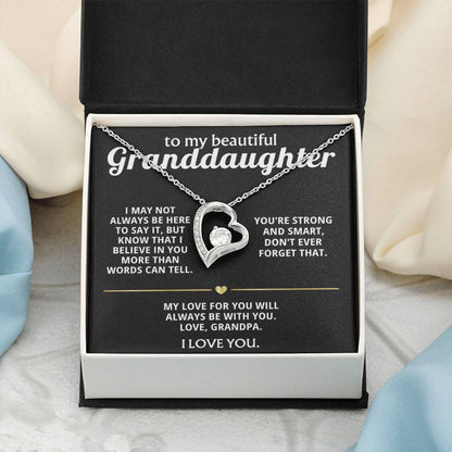 To My Dearest Granddaughter, I'll always believe in you.