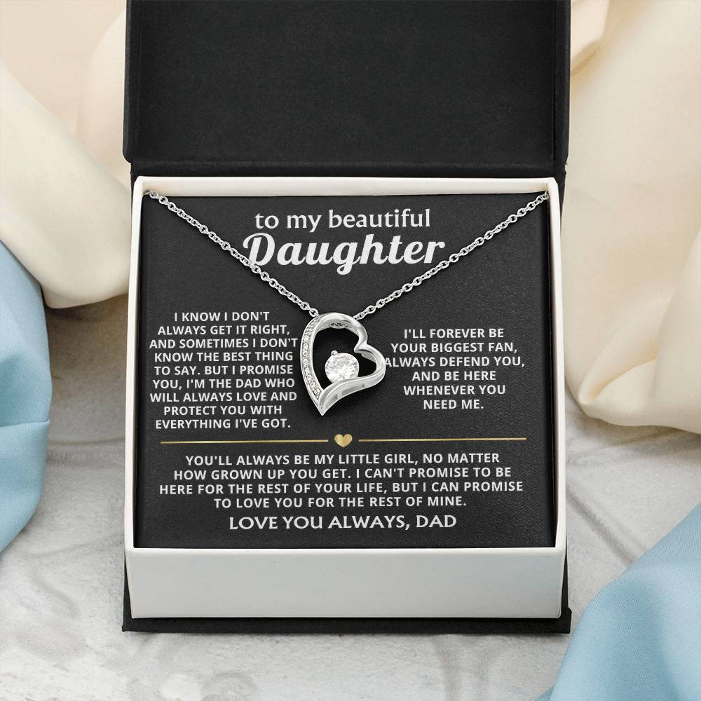 To My Beautiful Daughter, I'll always love and protect my girl.