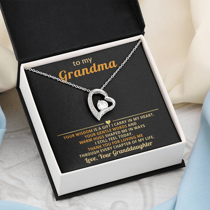 To my Grandma, your wisdom is a gift I carry in my heart - From Granddaughter