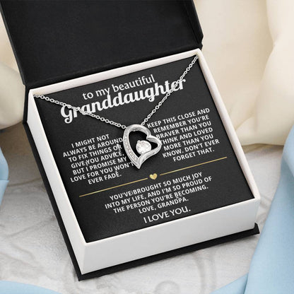 To My Dearest Granddaughter, My love for you won't ever fade.