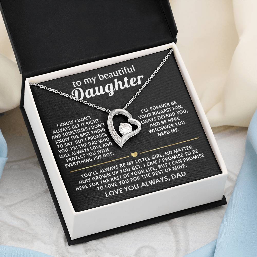 To My Beautiful Daughter, I'll always love and protect my girl.