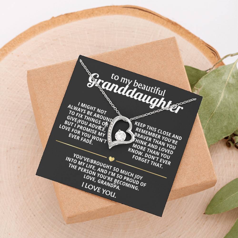 To My Dearest Granddaughter, My love for you won't ever fade.