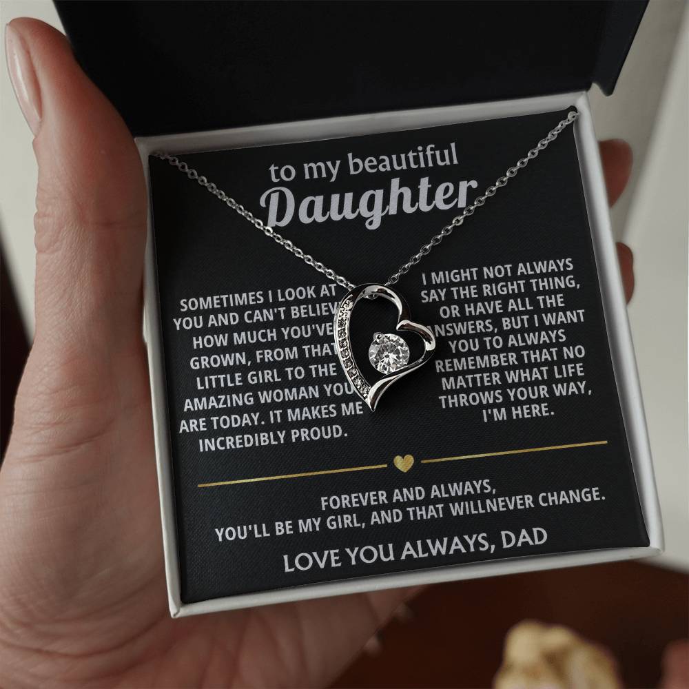 To My Beautiful Daughter, You'll always be my girl, I'm here.