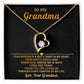To my Grandma, your wisdom is a gift I carry in my heart - From Grandson