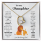 To My Daughter - When you wear this necklace, never forget that I LOVE YOU [ Forever Love ]