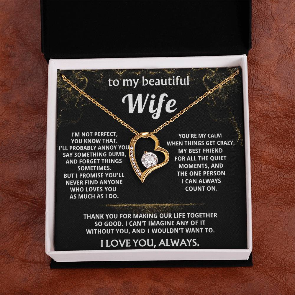 To My Wife, You make my life so good.