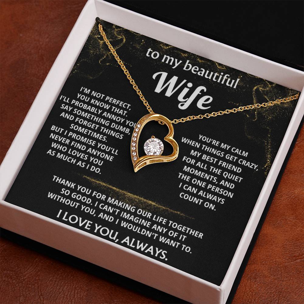 To My Wife, You make my life so good.