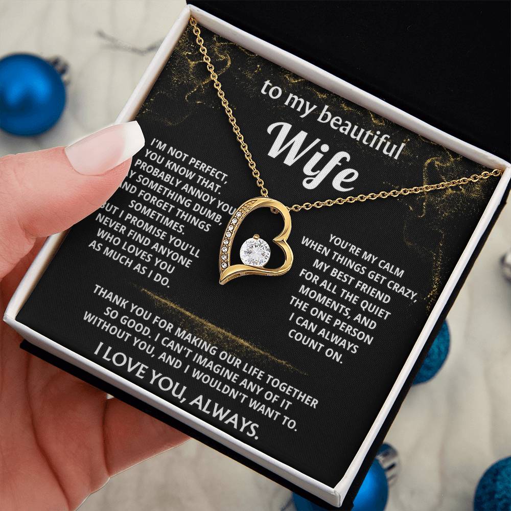 To My Wife, You make my life so good.